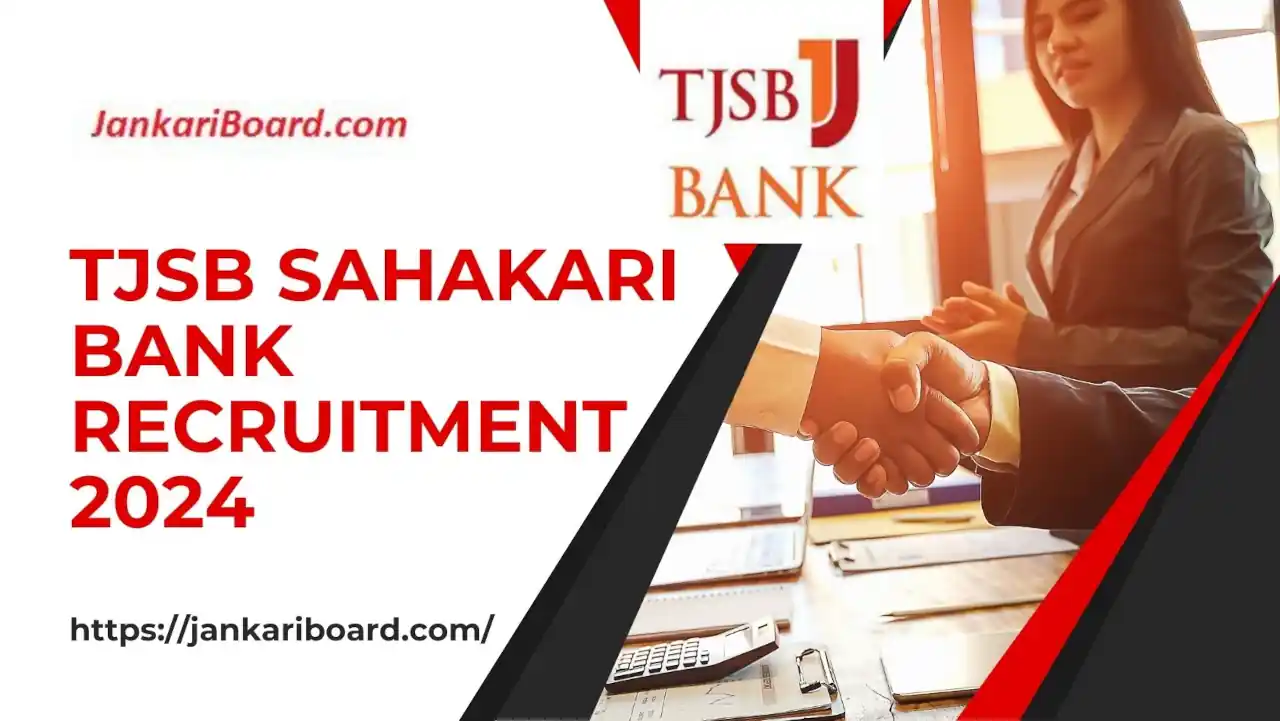 TJSB Sahakari Bank Recruitment 2024